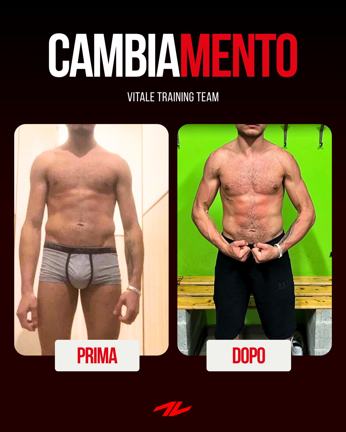 Trasformazione prima e dopo di un cliente Vitale Training Team